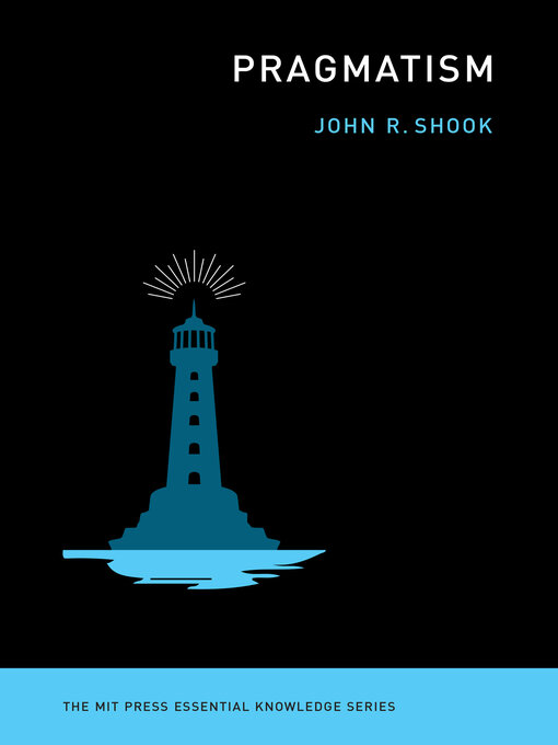 Title details for Pragmatism by John R. Shook - Available